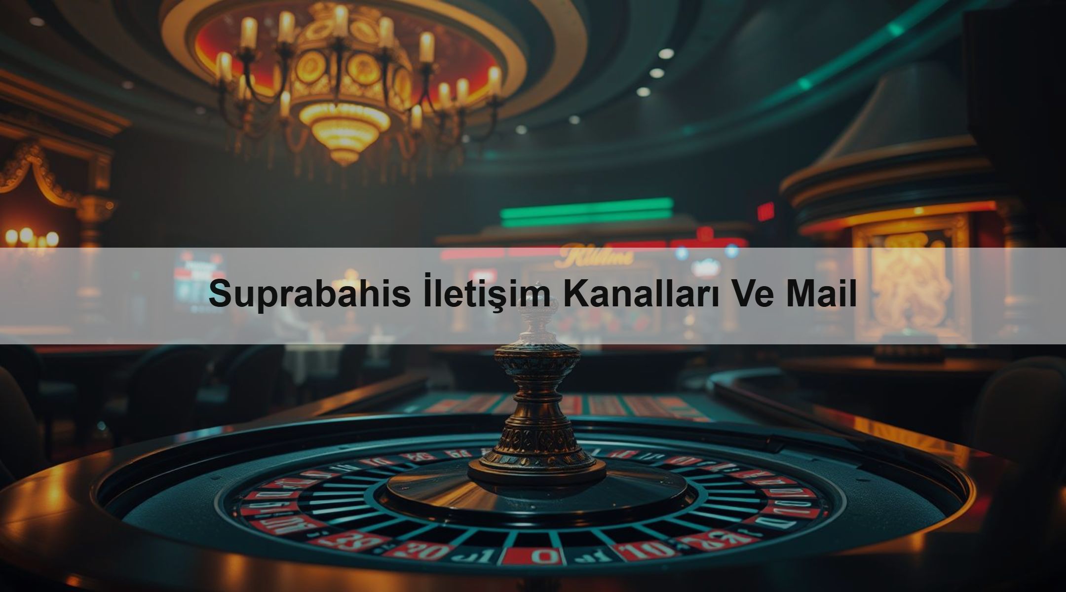 Suprabahis İletişim Kanalları Ve Mail
