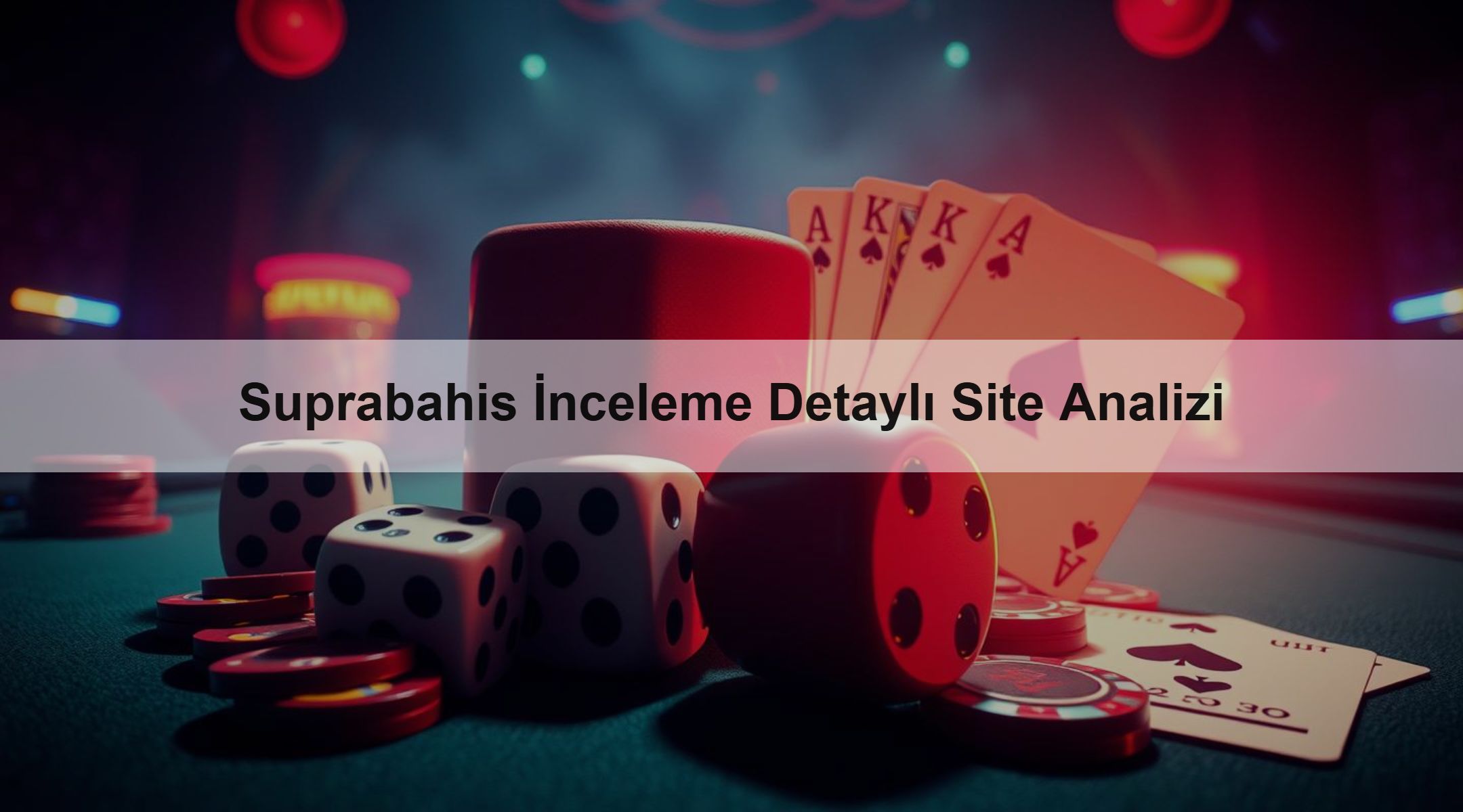Suprabahis İnceleme Detaylı Site Analizi
