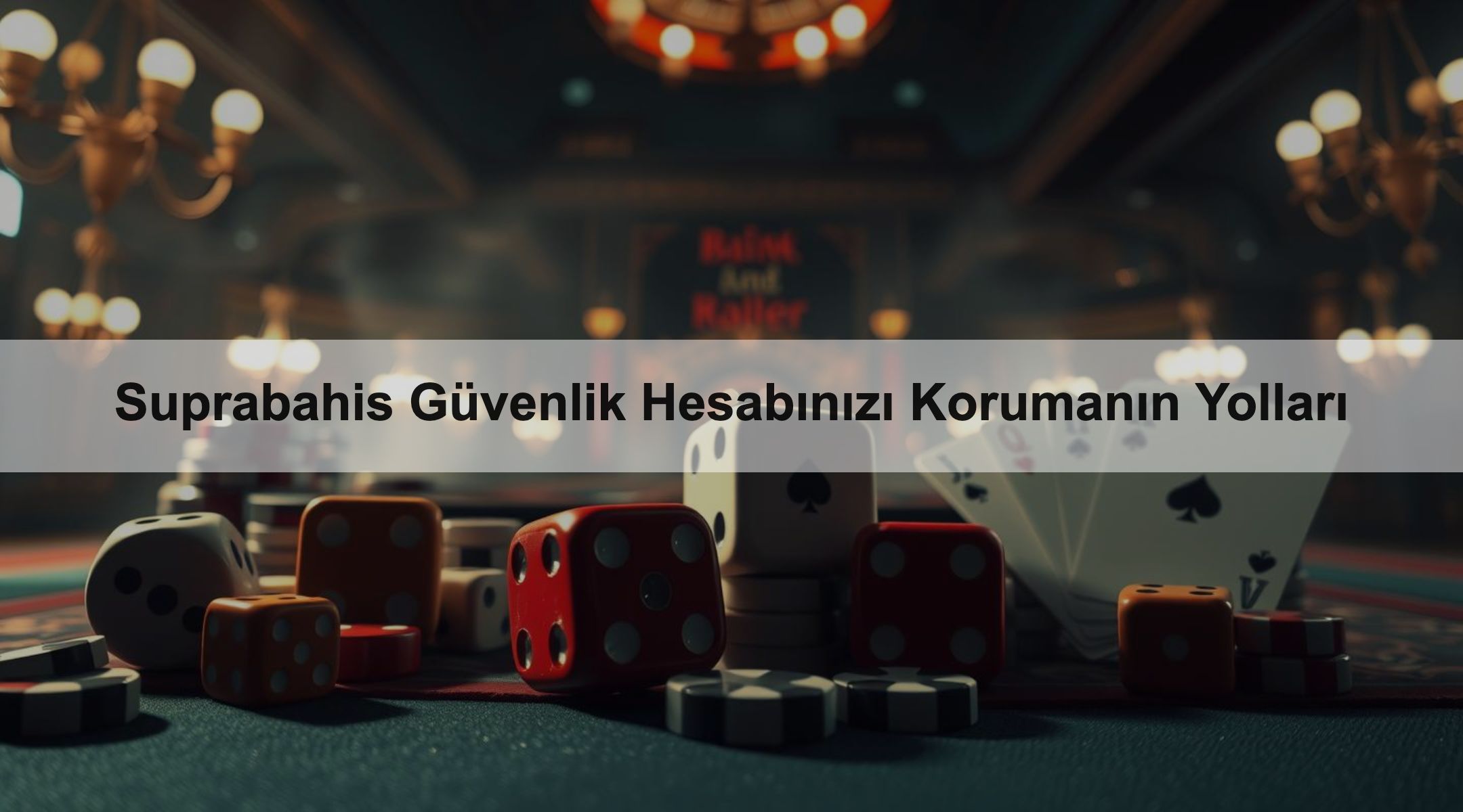 Suprabahis Güvenlik Hesabınızı Korumanın Yolları